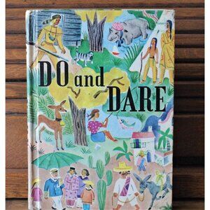 Vintage School Reader, Do and Dare, School Textbook, D C Heath and Company 1955